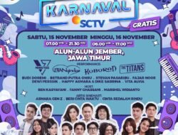 Karnaval SCTV Siap Guncang Jember! Dua Hari Penuh Musik Bareng Musisi Terbaik dan Artis Ibu Kota